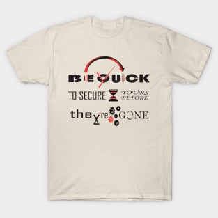 be quick 2 T-Shirt